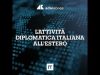 L’attività diplomatica italiana all’estero – 26 giugno 2026