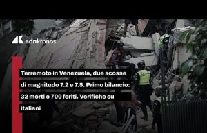 Terremoto in Venezuela, due scosse di magnitudo 7.2 e 7.5. Primo bilancio: 32 morti e 700 feriti.