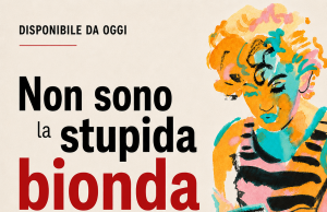 Libri, Ilenia Rossini racconta la ‘vera’ Marilyn Monroe in ‘Non sono la stupida bionda di nessuno’
